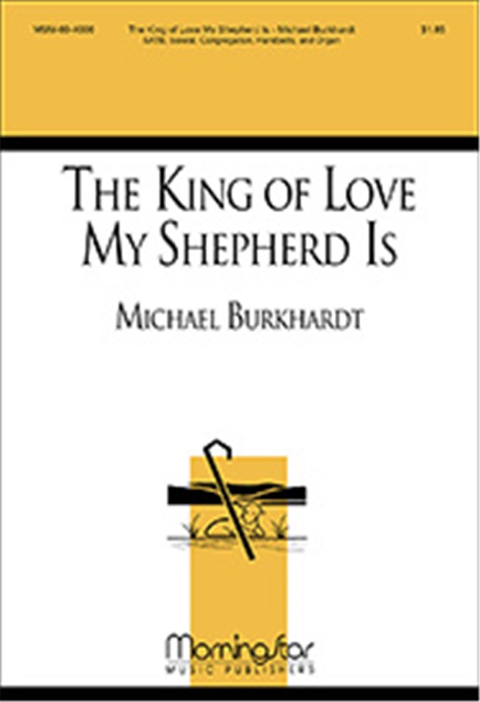 The King of Love My Shepherd Is
